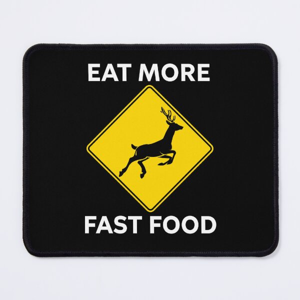 Item preview, Eat More Fast Food - Funny Deer Hunter designed and sold by viunziameriza.
