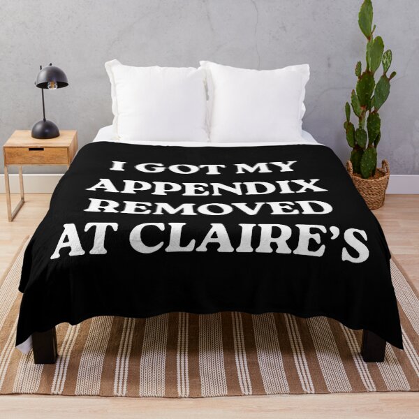 Item preview, I Got My Appendix Removed At Claire's Funny designed and sold by lautarofewe.