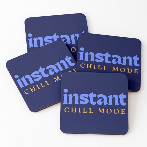 Item preview, Instant Chill Mode designed and sold by MooriNjogu.
