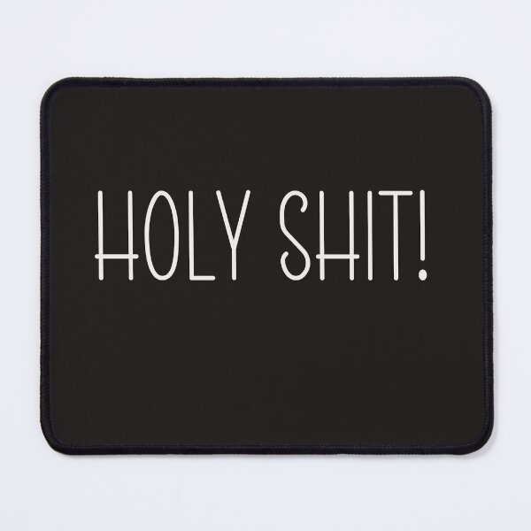 Item preview, Holy Shit! designed and sold by Kzen.