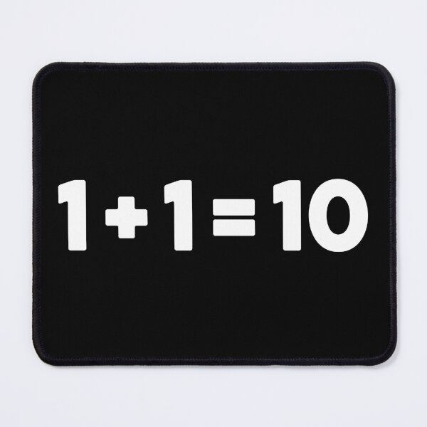 Item preview, 1 + 1 = 10 - Software Engineer & Programmer humor designed and sold by zeviwanty.