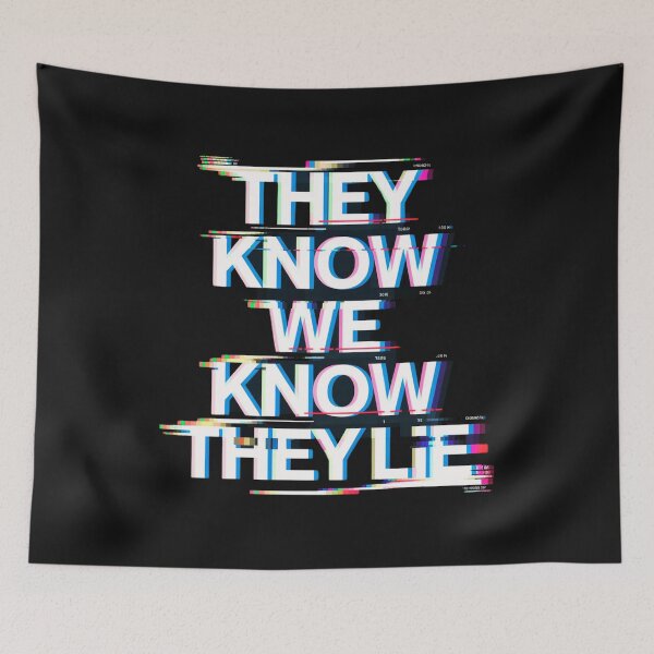 Item preview, "they know we know they lie" designed and sold by aipaint.