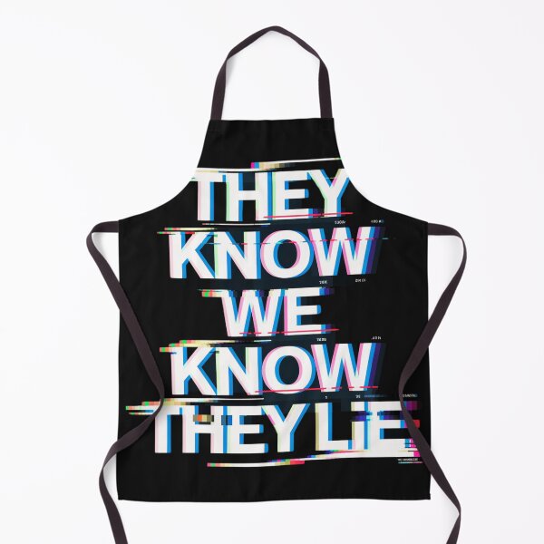 Item preview, "they know we know they lie" designed and sold by aipaint.
