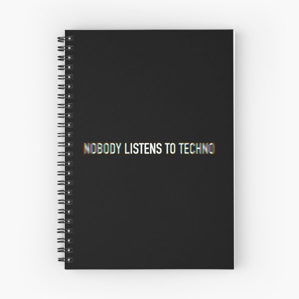 Item preview, Nobody Listens to Techno designed and sold by vanbingbing.