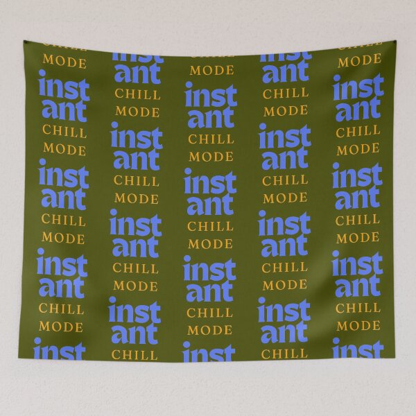 Item preview, Instant CHiLL MODE designed and sold by MooriNjogu.