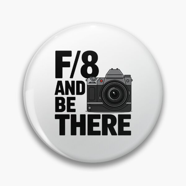 Item preview, f/8 and be there designed and sold by Black Sands Art.