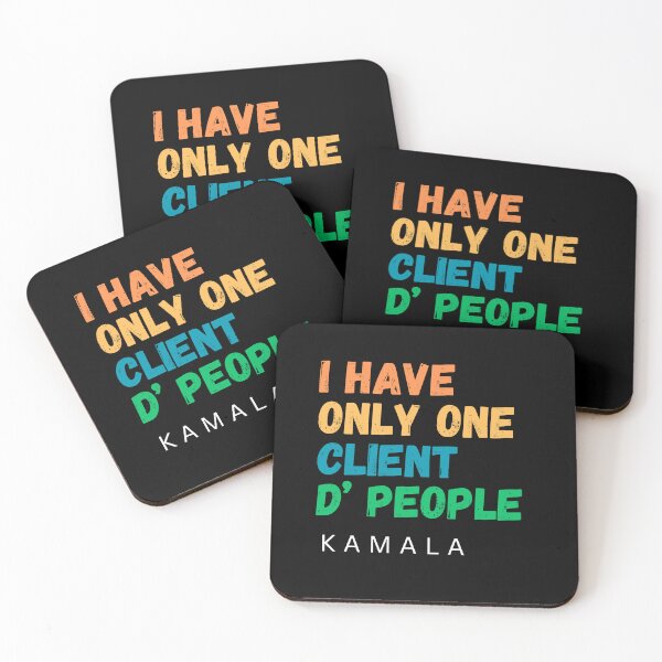Item preview, Kamala Harris : I have only one client - The People designed and sold by ecolatur.