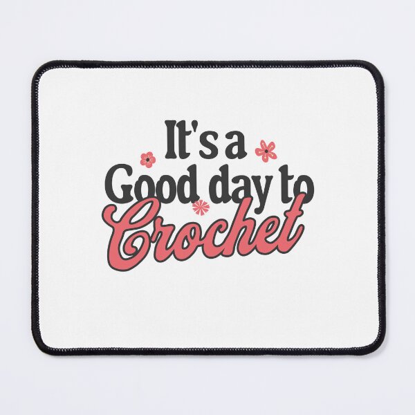 Item preview, its a good day to crochet, crochet lover , crochetter designed and sold by MissGraphicTees.