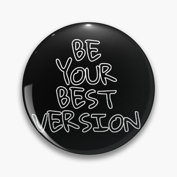 Item preview, Be your best version designed and sold by wakluz90.