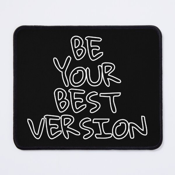 Item preview, Be your best version designed and sold by wakluz90.