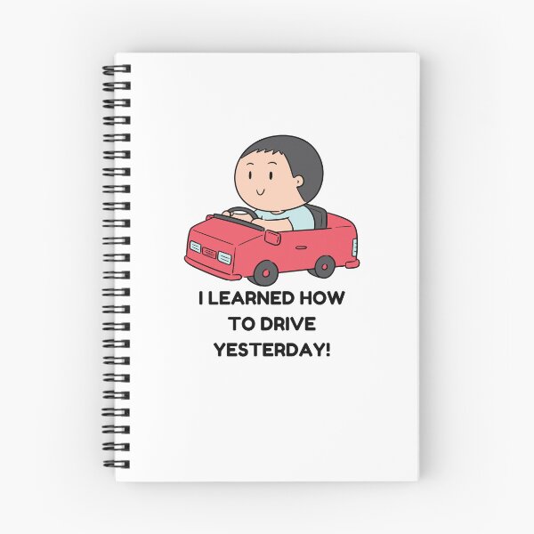 Item preview, "I LEARNED HOW TO DRIVE YESTERDAY!" Funny Bad Driver / New Driver Graphic designed and sold by CoolCrap-.