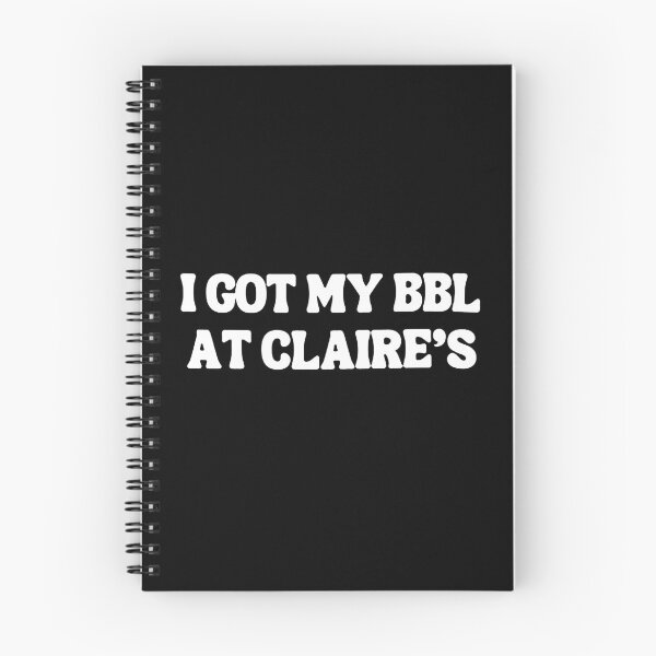 Item preview, I Got A BBL At Claire's designed and sold by qiarafasces.