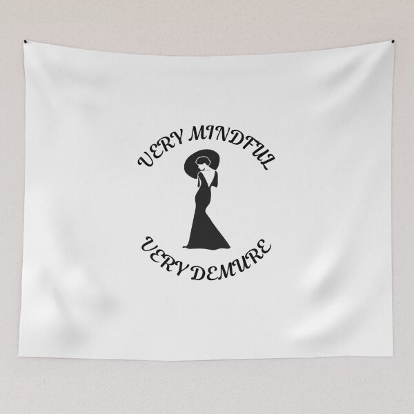Item preview, VERY MINDFUL, VERY DEMURE Classy Graphic designed and sold by CoolCrap-.