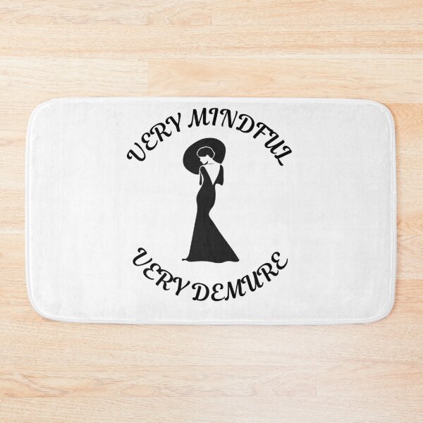 Item preview, VERY MINDFUL, VERY DEMURE Classy Graphic designed and sold by CoolCrap-.