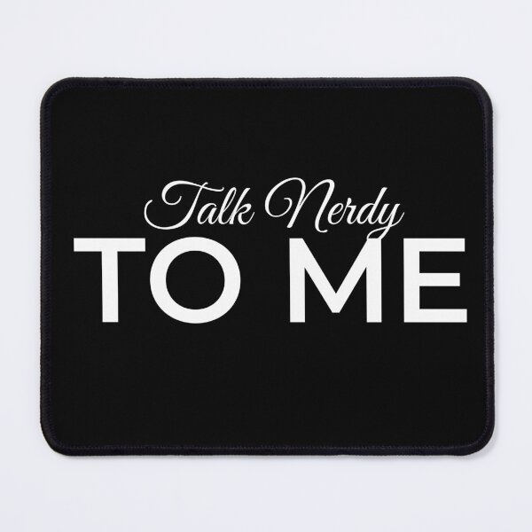 Item preview, Talk Nerdy To Me designed and sold by KaiLabsArt.