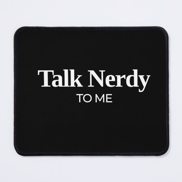 Item preview, Talk Nerdy To Me designed and sold by KaiLabsArt.