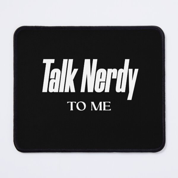 Item preview, Talk Nerdy To Me designed and sold by KaiLabsArt.