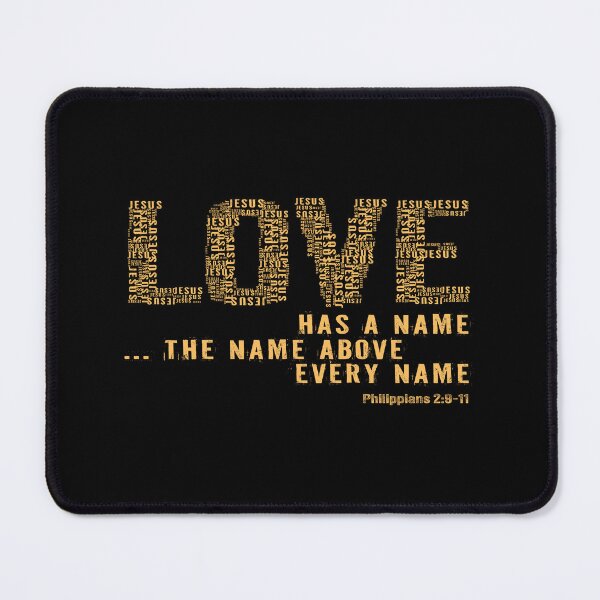 Item preview, Love has a name... name above every name V2 designed and sold by GrzesiakStudio.