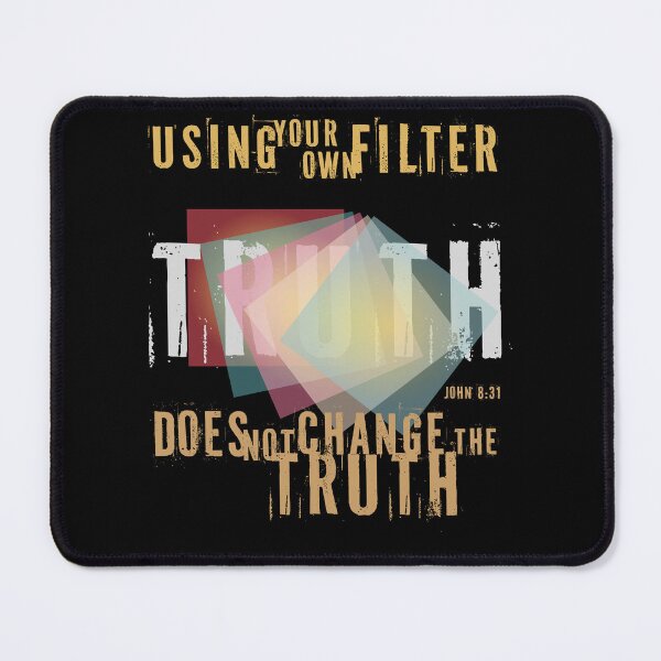 Item preview, Using your own filter does not change the truth - V2 designed and sold by GrzesiakStudio.
