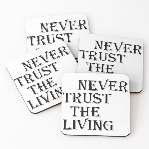 Item preview, Never trust the living designed and sold by Red-forever.