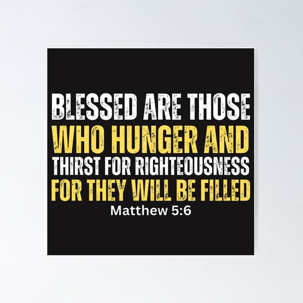 Item preview, Blessed are those who Hunger | Matthew 5:8 designed and sold by UnboundFull.