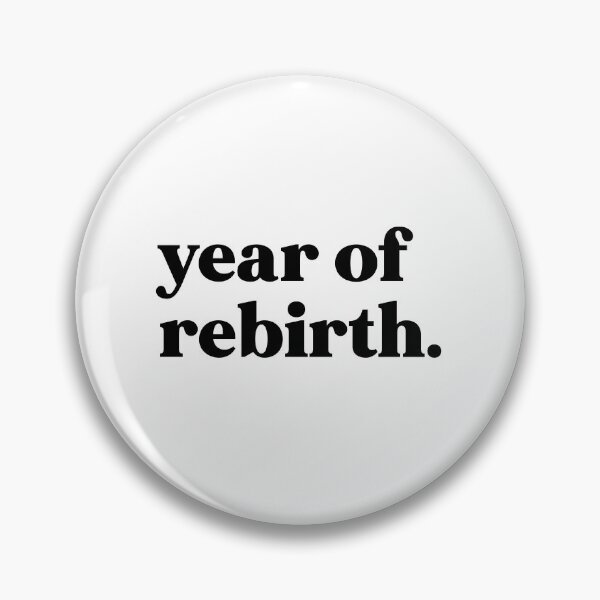 Item preview, Year of rebirth designed and sold by weirdly weird.