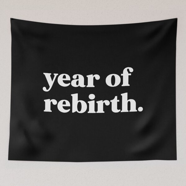 Item preview, Year of rebirth designed and sold by weirdly weird.