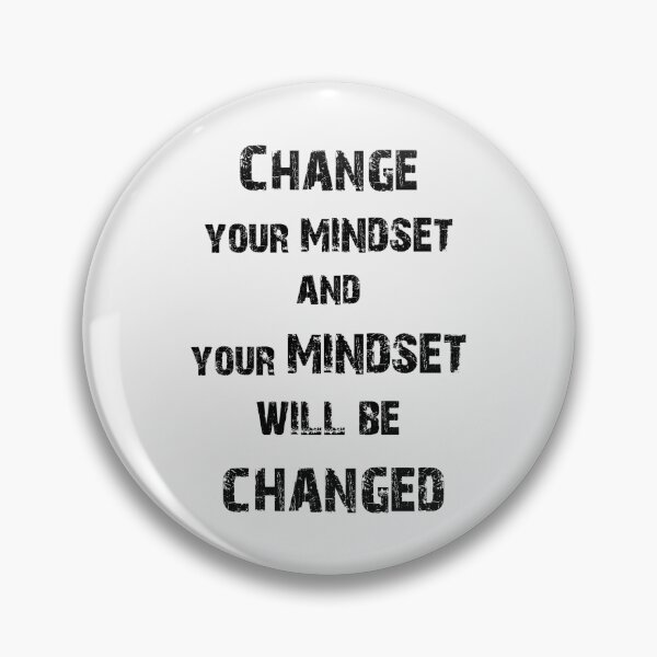 Item preview, Change your mindset and your mindset will be changed designed and sold by XriArt by Christina Betke.