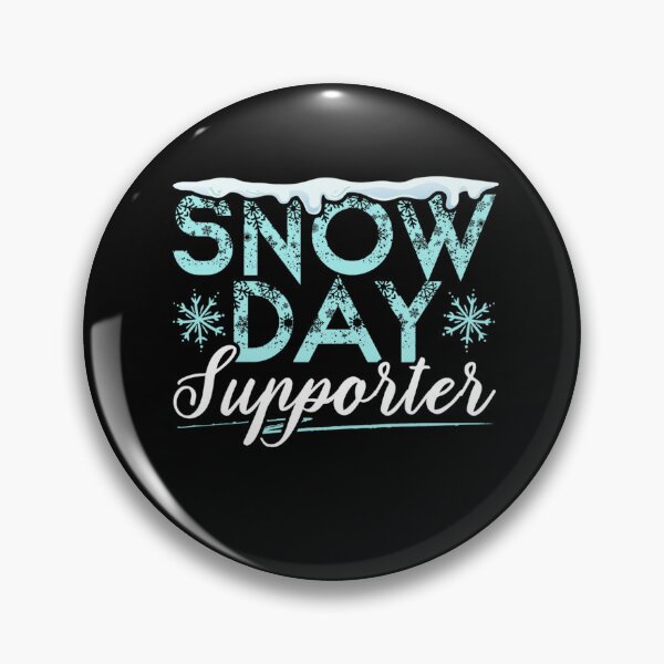 Item preview, Snow Day Supporter Ice Cold Snowy Winter Season designed and sold by taaddison50.