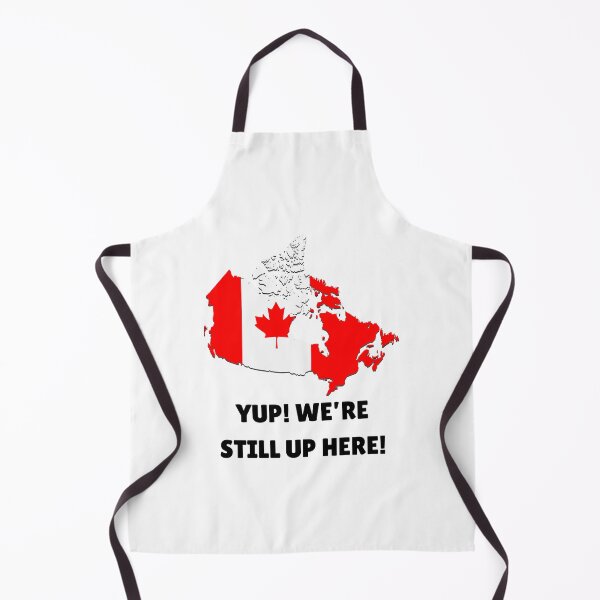 Item preview, "YUP! WE'RE STILL UP HERE!" Funny Canadian Graphic designed and sold by CoolCrap-.