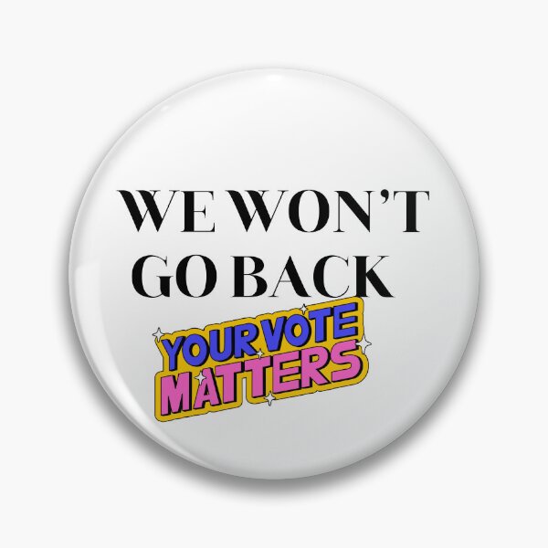 Item preview, We Won't Go Back, Women's Rights, LGBTQ Rights, Voting Rights designed and sold by GlobalOrigenes.
