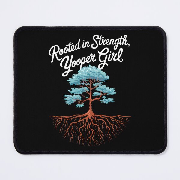 Item preview, Rooted in Strength Yooper Girl - Emerald Resilience, Ebony Grace, Rustic Soul designed and sold by SplashTastic.