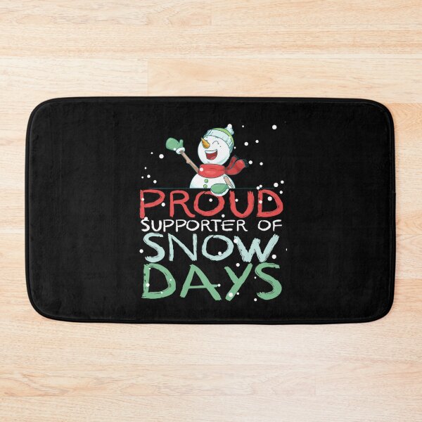 Item preview, Proud Supporter of Snow Days. Funny Teacher Christmas designed and sold by taaddison50.
