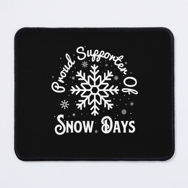 Item preview, Proud Supporter of Snow Days, Funny Winter Holiday Teacher designed and sold by taaddison50.