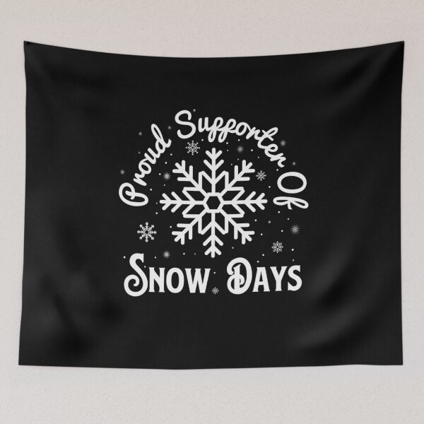 Item preview, Proud Supporter of Snow Days, Funny Winter Holiday Teacher designed and sold by taaddison50.