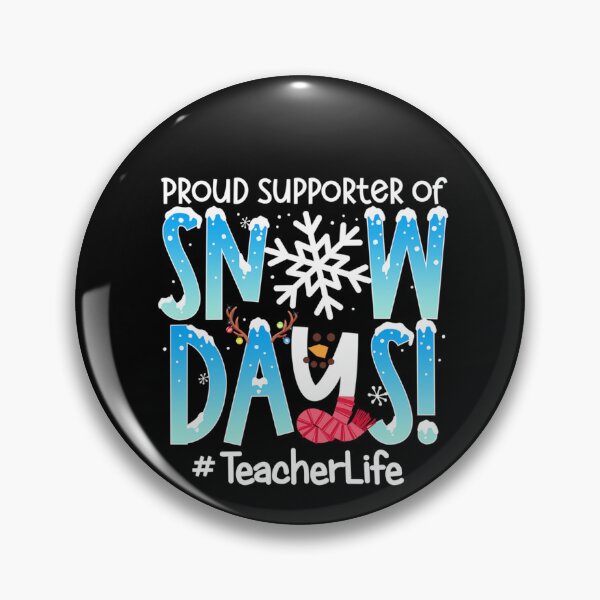 Item preview, Proud Supporter Of Snow Days Teacher Life designed and sold by taaddison50.
