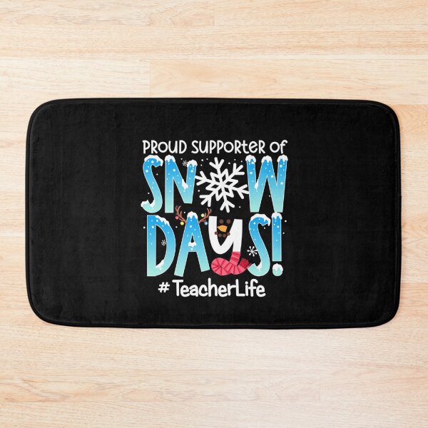 Item preview, Proud Supporter Of Snow Days Teacher Life designed and sold by taaddison50.