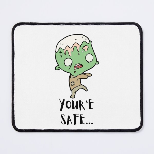 Item preview, Funny Cute "YOU'RE SAFE..." Zombie Graphic designed and sold by CoolCrap-.