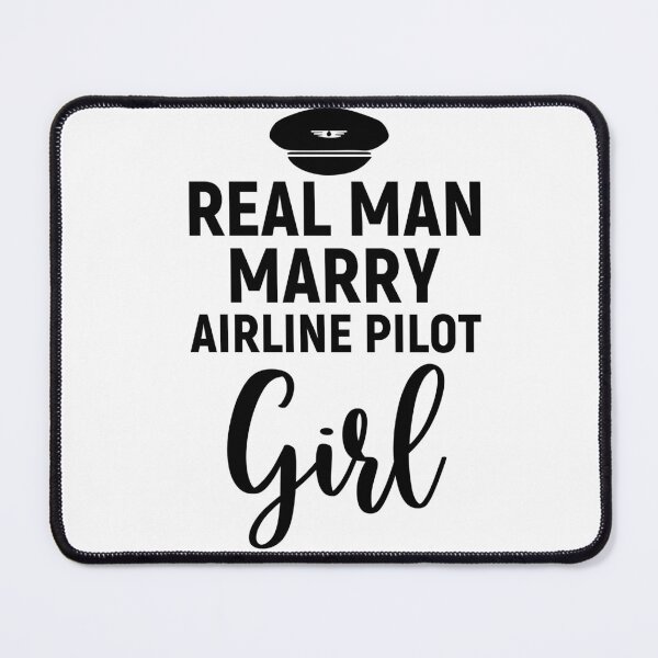 Item preview, Real Man Marry Airline Pilot Girl Funny Essential for Pilot Woman designed and sold by Angie-Atelier.