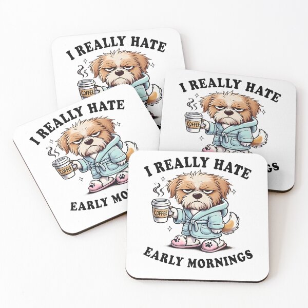 Item preview, I Really Hate Early Mornings - Funny Coffee Lover Dog Lover designed and sold by Shirt-Face.