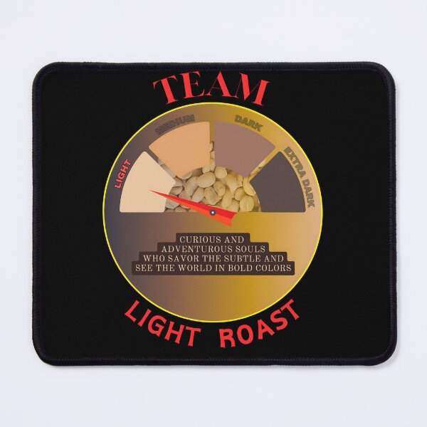 Item preview, Team Light Roast designed and sold by SomethingNiceHI.