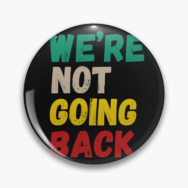 Item preview, We're Not Going Back Vote For 2024 President Kamala-Harris designed and sold by SztylishDesigns.