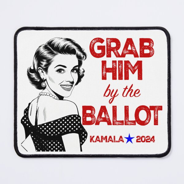 Item preview, Grab Him By The Ballot designed and sold by Angry Swan Designs.