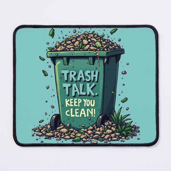 Item preview, Trash Talk Keep You Clean Funny Gift About Trash And Recycling designed and sold by UniqueDuoDesign.
