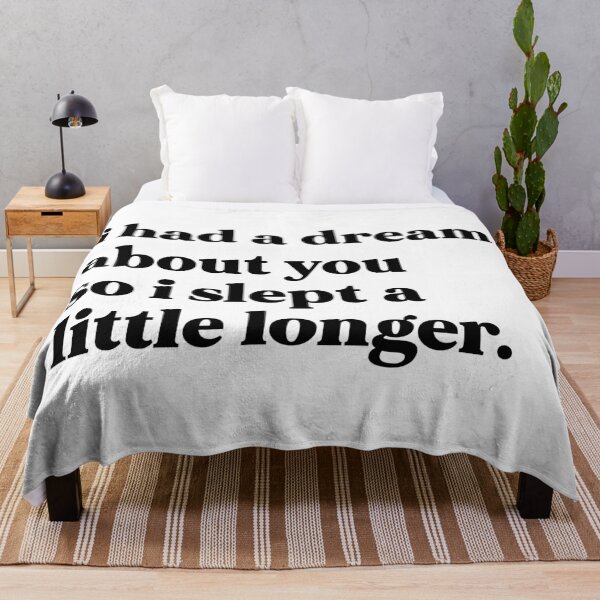 Item preview, i had a dream about you so i slept a little longer designed and sold by weirdly weird.