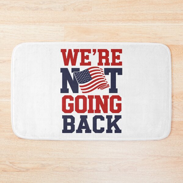 Item preview, We're Not Going Back designed and sold by FreshArtFusion.