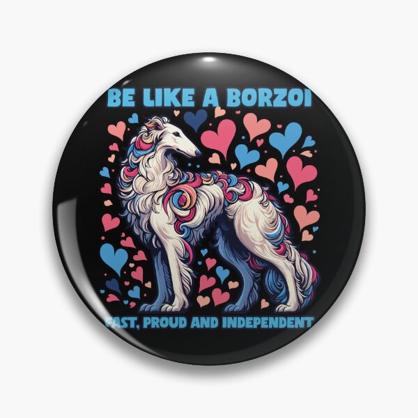 Item preview, Be like a borzoi - fast, proud and independent! designed and sold by MrPila.