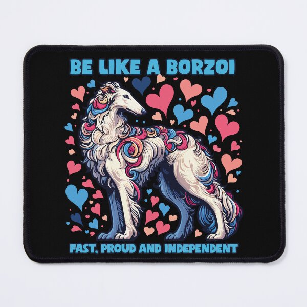 Item preview, Be like a borzoi - fast, proud and independent! designed and sold by MrPila.