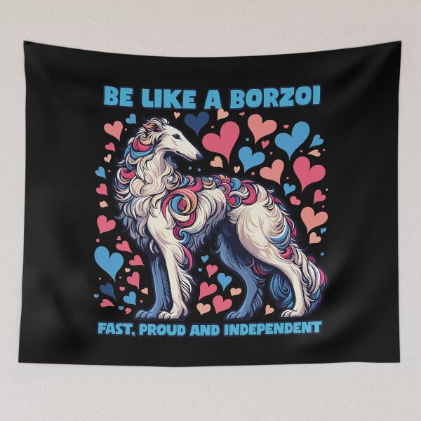 Item preview, Be like a borzoi - fast, proud and independent! designed and sold by MrPila.