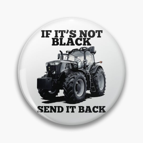 Item preview, Kids Black Tractor Farm Design If It's not Black. designed and sold by REAL IRISH GIFTS.
